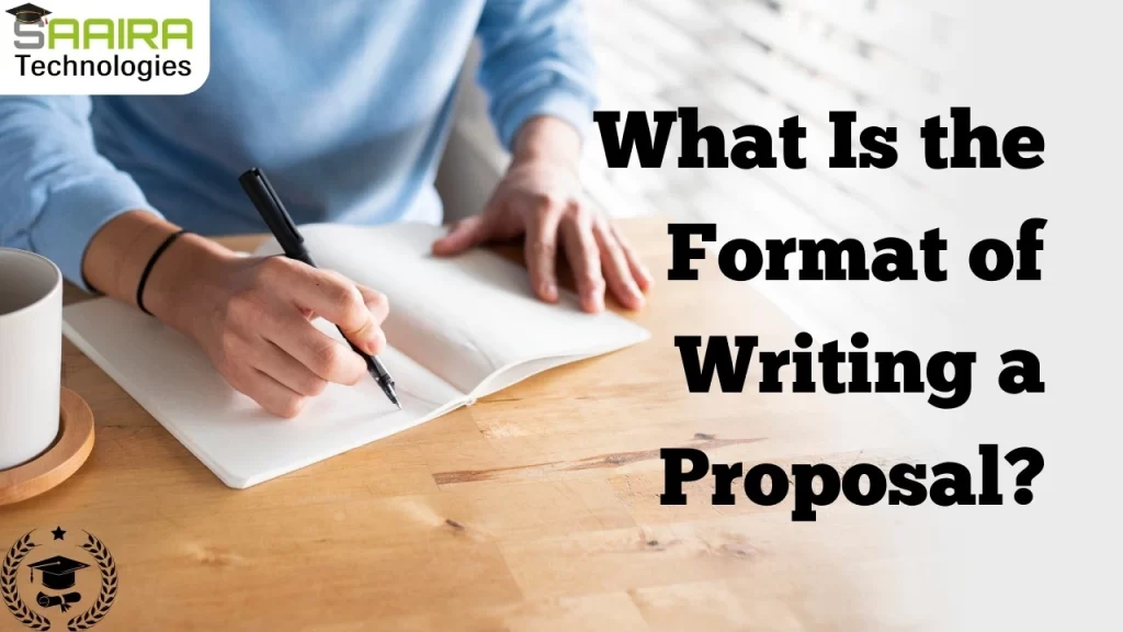 What Is the Format of Writing a Proposal?